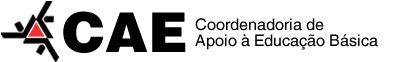 Coordenadoria de Apoio à Educação Básica Coordenadoria de Apoio à Educação Básica