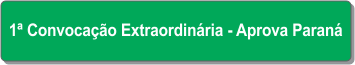 1ª Convocação Extraordinária - AprovaPR.png