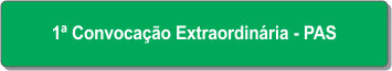 1ª Convocação Extraordinária - PAS.png