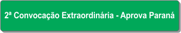 2ª Convocação Extraordinária - AprovaPR.png