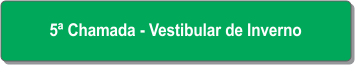 5ª Chamada - Vestibular de Inverno.png