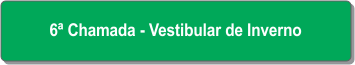 6ª Chamada - Vestibular de Inverno.png
