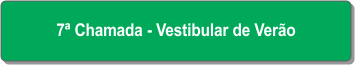 7ª Chamada - Vestibular de Verão.png