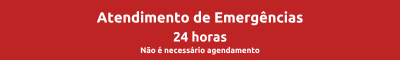 Atendimento de Emergências 24 horas Não é necessário agendamento (1).png