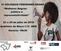 Programação VI Colóquio de Feminismo Negro: "Mulheres Negras: Política e Representatividade"