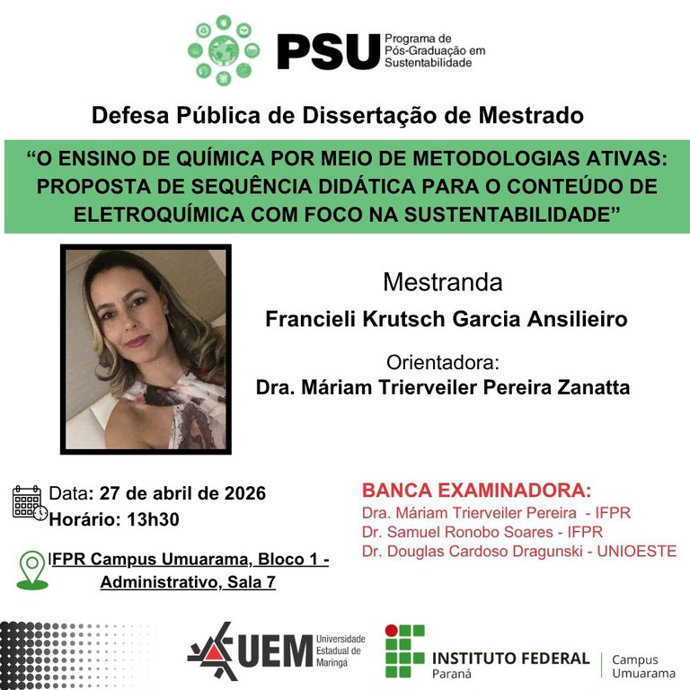 27/04/2026 - DEFESA DE DISSERTAÇÃO:  "O ENSINO DE QUÍMICA POR MEIO DE METODOLOGIAS ATIVAS: PROPOSTA DE SEQUÊNCIA DIDÁTICA PARA O CONTEÚDO DE ELETROQUÍMICA COM FOCO NA SUSTENTABILIDADE"