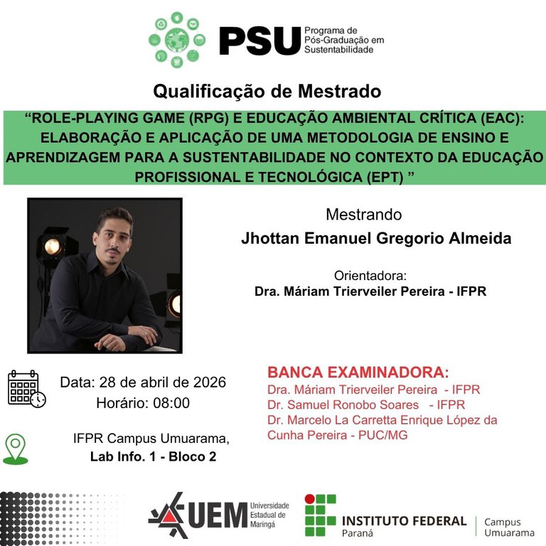 28/04/2026 - QUALIFICAÇÃO: " Role-Playing Game (RPG) e Educação Ambiental Crítica (EAC): elaboração e aplicação de uma metodologia de ensino e aprendizagem para a sustentabilidade no contexto da Educação Profissional E Tecnológica (EPT)"